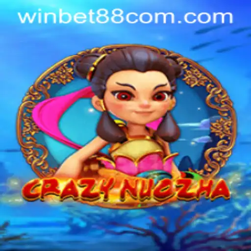 Exploring the Thrills of CrazyNuoZha: A Winbet88 Exclusive