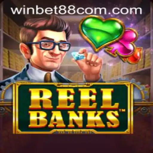 Exploring the Exciting World of ReelBanks with Winbet88